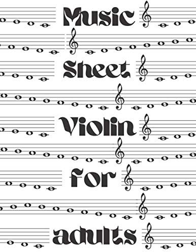 Music sheet violin for adults: music notebook staff | music writing notebook for adults | blank sheet music notebook | Size ( 8.5 × 11 ) 100 Pages