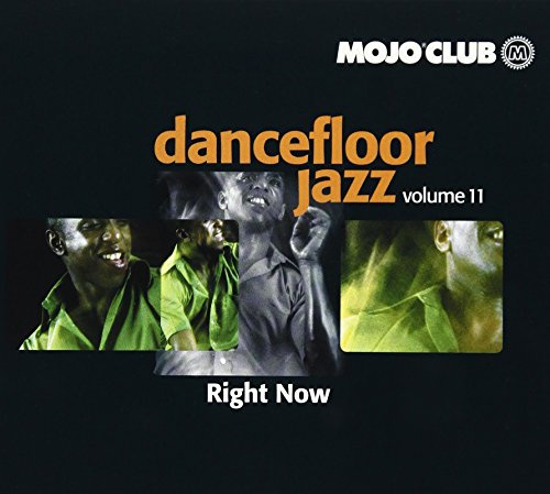 Mojo Club Vol. 11 (Right Now)