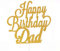 AILEXI Handgefertigte 1 GRAF Alles Gute zum Geburtstag Glitter Kuchen Dekorieren Topper - Happy Birthday Dad Gold