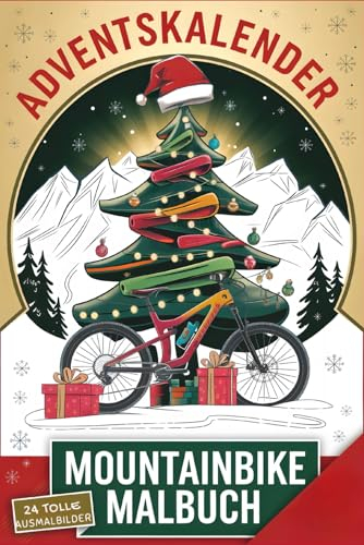 Mountainbike Adventskalender Malbuch - 24 festliche Ausmalbilder für Biker: Entspannung für MTB & Radsport Fans - Kreatives Geschenk für Mountainbiker
