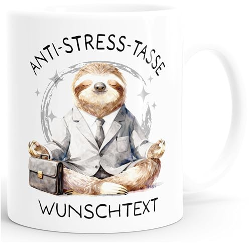 SpecialMe® Tasse Faultier Wunschtext Geschenkidee Anti Stress Bürotasse personalisiert Spruch Lustig Arbeit Job Berufe Weiss standard