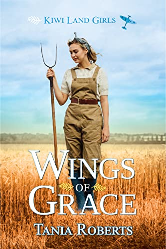 Wings of Grace (Kiwi Land Girls Book 1) (English Edition)