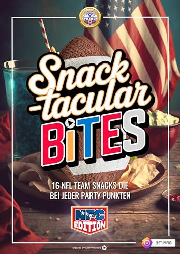 SNACK-TACULAR BITES - NFC EDITION 2025: 16 NFL TEAM SNACKS DIE BEI JEDER PARTY PUNKTEN