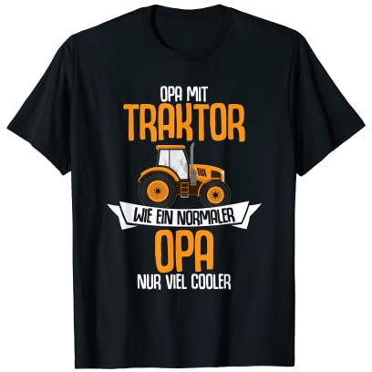 Herren Opa mit Traktor wie ein normaler Opa nur viel cooler T-Shirt