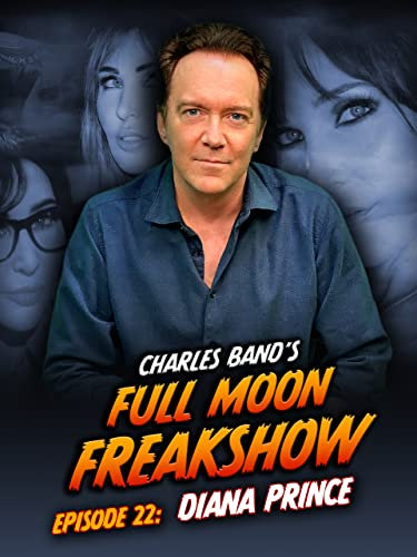 Charles Band’s Full Moon Freakshow Episode 22: Diana Prince