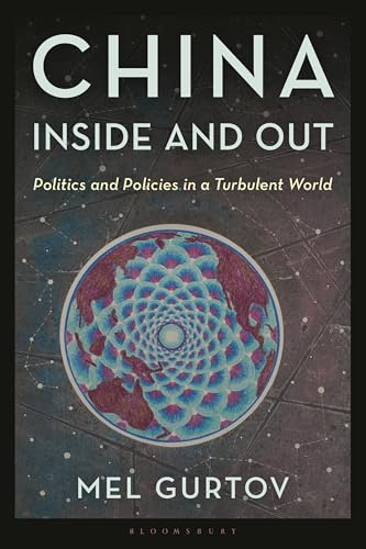 China Inside and Out: Politics and Policies in a Turbulent World (World Social Change)
