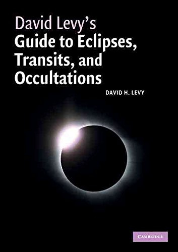 [(David Levy's Guide to Eclipses, Transits, and Occultations)] [By (author) David H. Levy] published on (September, 2010)