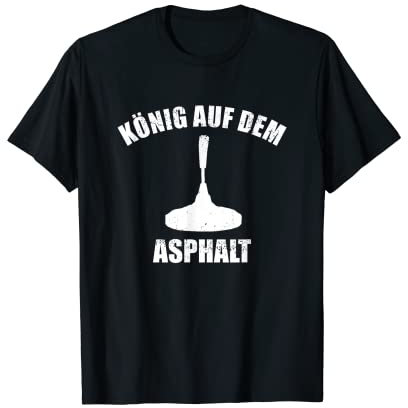Herren Eisstock Eisstockschießen Stockschütze König auf dem Asphalt T-Shirt