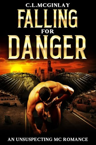 Falling For Danger: An unsuspecting MC Romance (MC Series Book 1)