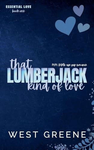 That Lumberjack Kind of Love (Essential Love, Band 1)