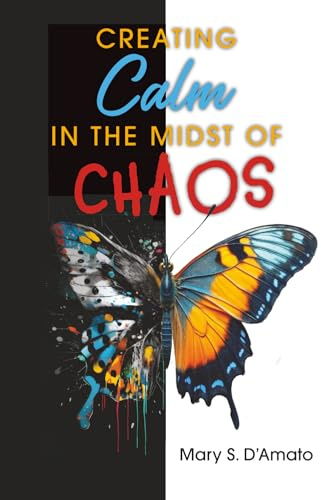 Creating Calm in the Midst of Chaos