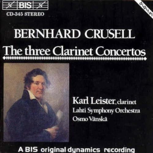 Crusell: The Three Clarinet Concertos