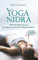 Yoga-Nidra: Tiefenentspannung, geistige Klarheit und Regeneration