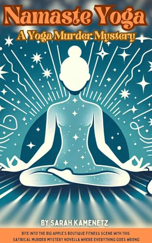 Namaste Yoga: A Yoga Murder Mystery (English Edition)