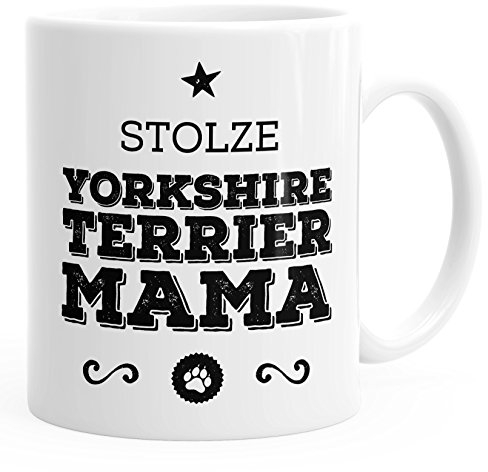 MoonWorks Kaffee-Tasse Stolze Yorkshire Terrier Mama Yorkshire Terrier Besitzerin Hundebesitzerin weiß Unisize
