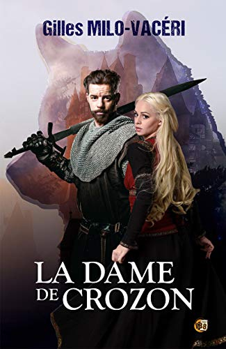 La Dame de Crozon (Romans historiques) (French Edition)
