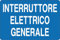 GLOBAL CARTELLO SEGNALETICO - INTERRUTTORE ELETTRICO GENERALE - Adesivo Extra Resistente, Pannello in Forex, Pannello In Alluminio (30x42 cm, Alluminio)