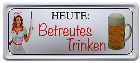 Blechschild Heute Betreutes Trinken - Metallschild lustiger Spruch - Geschenk Männer - Geschenkset Idee - Retro Deko Küche Bar Stammtisch Biergarten Werkstatt Kneipe Pub - Bier Blech Schild - 28x12cm