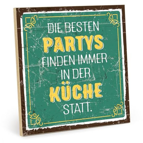 TypeStoff Holzschild mit Spruch – Die besten Partys – im Vintage-Look mit Zitat als Geschenk und Dekoration zum Thema Küche, Backen - HS-01413