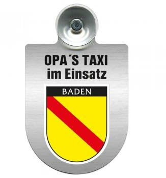 Einsatzschild Windschutzscheibe incl. Saugnapf - Opas Taxi im Einsatz - 309723 - incl. Regionen nach Wahl Farbe Region Baden