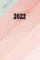 2022: tagesplaner 2022, buchkalender 2022 1 tag 1 seite A5 ,Kalenderbuch Planer Organizer