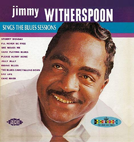 Jimmy Witherspoon Sings the Blues Sessions