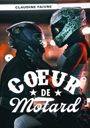 Cœur de motard - De New York à Miami, une romance feel good qui sent bon l'été: La nouvelle comédie romantique des vacances