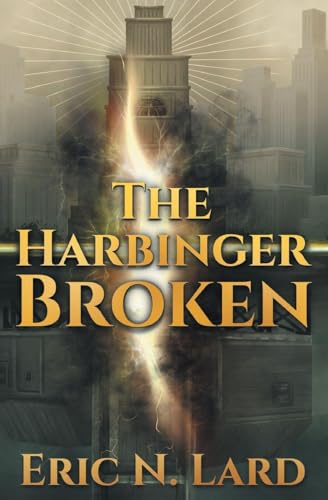 The Harbinger Broken (The Waysmith Chronicles, Band 1)