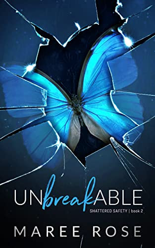Unbreakable: A Reverse Harem Romance (Shattered Safety Book 2) (English Edition)