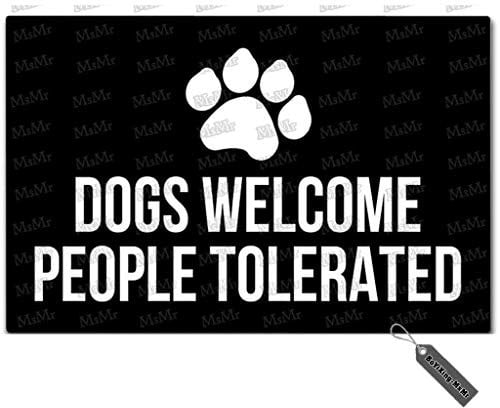 MsMr Entrance Floor Mat Funny Doormat Dogs Welcome People Tolerated Door Mat Outdoor Indoor Rubber Mat Non-Woven Fabric Top 15.7x23.6 Inch