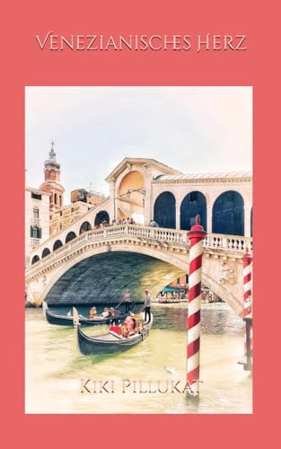 Venezianisches Herz (Venezianische Liebe, Band 2)