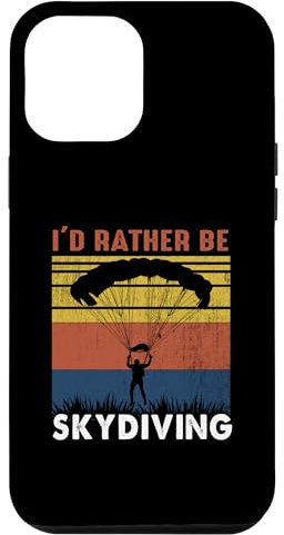 iPhone 12 Pro Max I'd Rather Be Skydiving Case