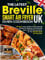 The Latest Breville Smart Air Fryer Oven Cookbook UK: 130 Quick, Easy, Healthy & Mouthwatering Recipes for Beginners and Advanced Users, with UK Measurements, for Your Breville Smart Air Fryer Oven