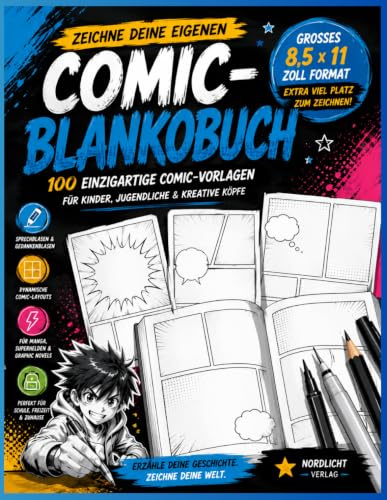 Comic-Blankobuch: Zeichne deine eigenen Comics | 100 einzigartige Comic-Vorlagen mit Sprechblasen | Großes 8,5 × 11 Zoll Format | Für Kinder, Jugendliche & kreative Künstler