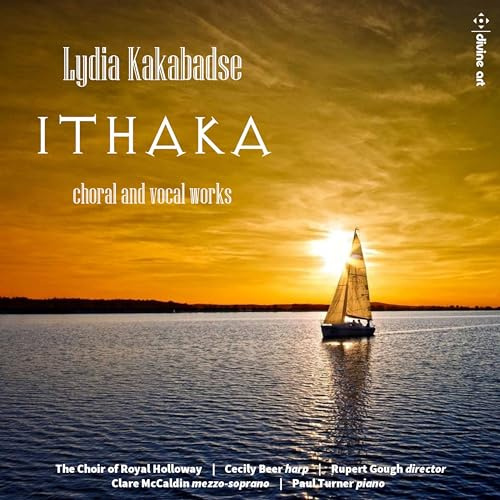Lydia Kakabadse: Ithaka - choral and vocal works
