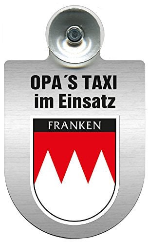 Einsatzschild Windschutzscheibe incl. Saugnapf - Opas Taxi im Einsatz - 309723 - incl. Regionen nach Wahl Farbe Region Franken