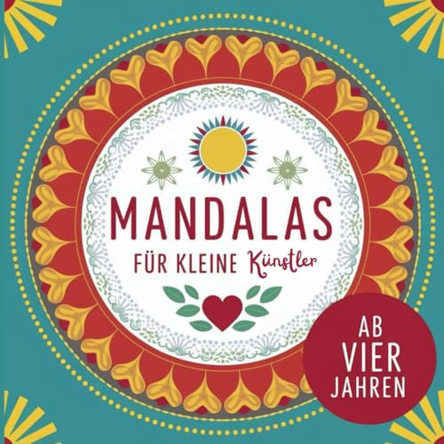 Mandalas für kleine Künstler, Ausmalbuch ab 4 Jahren