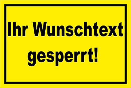 Melis-Folienwerkstatt Schild Wunschtext gesperrt - 30x20cm - Bohrlöcher - 3mm Hartschaum – 20 VAR S00100-018-C