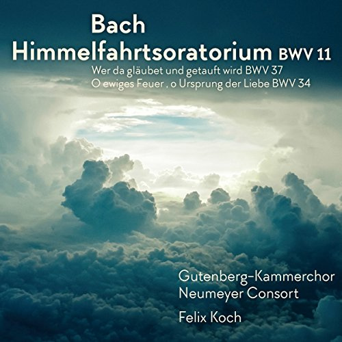 Himmelfahrtsoratorium Bwv 11