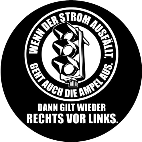 Sammys Shirt Store Wenn der Strom ausfällt geht auch die Ampel aus Aufkleber 24 cm