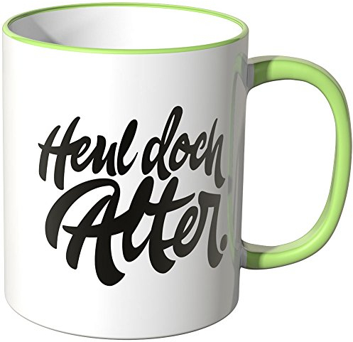 JUNIWORDS Tasse - Wähle eine Farbe - Heul doch Alter. - Hellgrün
