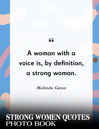 Strong Women Quotes Photography Book: Relaxing Gorgeous Images To Increase Positive Energy With 30+ High-Resolution Pics For Kids And Adults To ... Birthday, Christmas Gifts Idea For All Ages