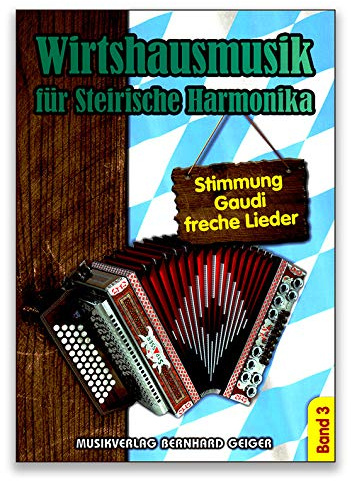Musikverlag Geiger Wirtshausmusik für Steirische Harmonika - Band 3