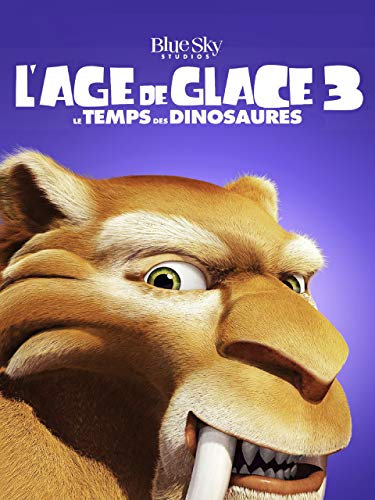 L'âge de glace 3 : le temps des dinosaures