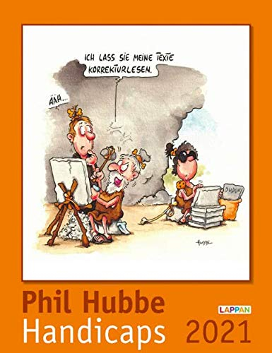 Handicaps - Kalender 2021 - Lappan-Verlag - Phil Hubbe - Wandkalender mit schwarzem Humor - 30 cm x 39 cm