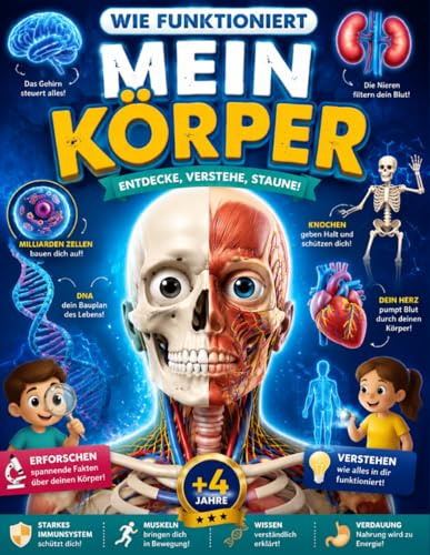 Wie funktioniert mein Körper?: Buch vom Körper für Kinder ab 4 Jahre