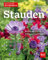 Das BLV Handbuch Stauden: Arten und Sorten | Pflanzen und Pflegen
