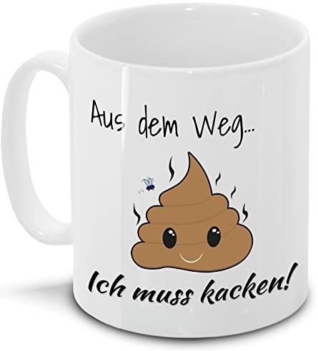 Kaffee-Tasse mit witzigem Spruch – Ich muss kacken | Lustige Spruch-Tasse für Arbeit, Büro und als Geschenkidee