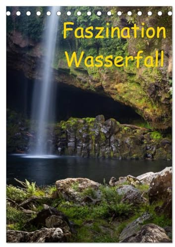 Faszination Wasserfall (Tischkalender 2026 DIN A5 hoch), CALVENDO Monatskalender: Jedes fallende Wasser ist ein Naturgeschehen. (CALVENDO Natur)