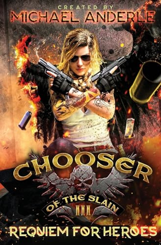 Requiem For Heroes: 3 (Chooser of the Slain)